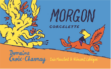 Load image into Gallery viewer, Domaine Croix-Charnay - Morgon &quot;Corcelette&quot; 2022
