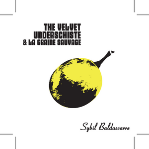 La Graine Sauvage - The Velvet Underschiste 2018